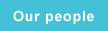 our people